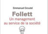 E. Groutel : « Les dirigeants peuvent s’inspirer des idées de Follett »