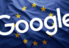 Google et la Commission européenne, une relation de plus en plus tumultueuse ?